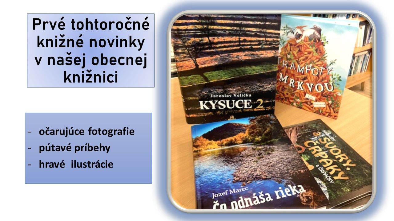Prvé tohtoročné knižné novinky v našej obecnej knižnici